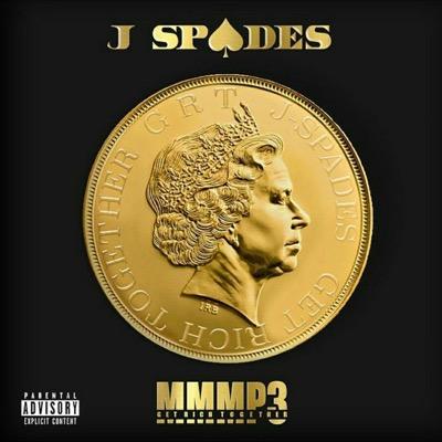 BRITHOPTV: [New Release] J Spades (@Real_JSpades) - 'MMMP3 - Get Rich Together' Album OUT NOW! [Rel. 07/08/15] | #UKRap #UKHipHop