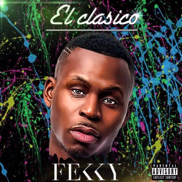BRITHOPTV: [New Release] Fekky (@FekkyOfficial) - 'El Clasico' Album Album OUT NOW! [Rel. 04/08/17] | #UKRap #UKHipHop